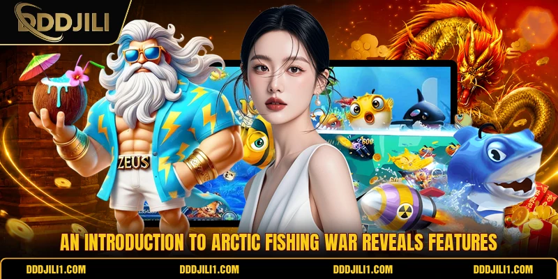 An introduction to Arctic Fishing War reveals features