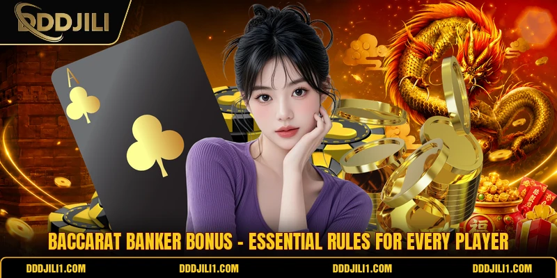 Baccarat banker bonus