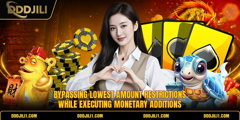 Bypassing lowest amount restrictions while executing monetary additions