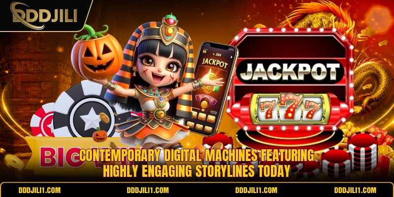 Contemporary digital machines featuring highly engaging storylines today