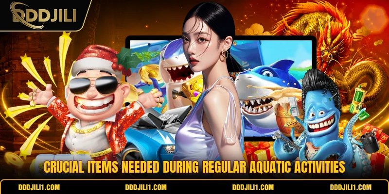 Crucial items needed during regular aquatic activities