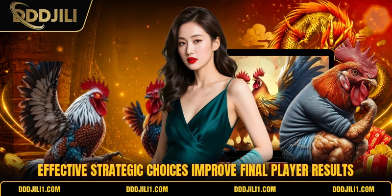 Effective strategic choices improve final player results