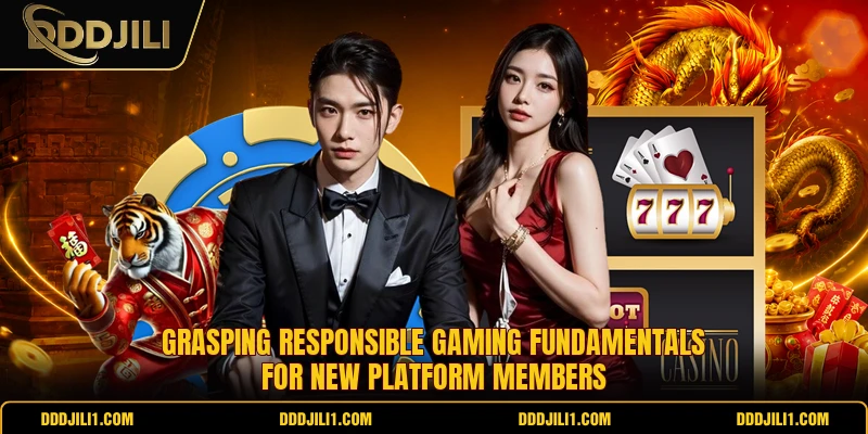 Grasping responsible gaming fundamentals for new platform members