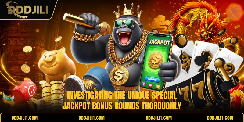 Investigating the unique special jackpot bonus rounds thoroughly