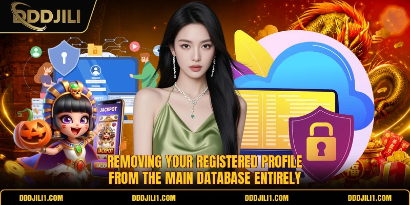 Removing your registered profile from the main database entirely